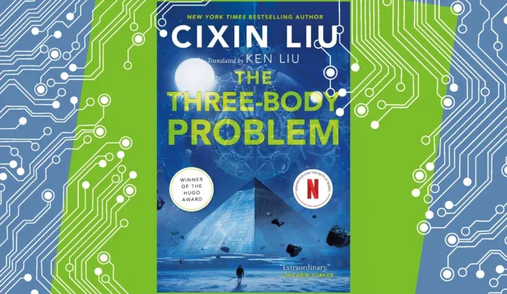 Three Body Problem by Cixin Liu: solid hard sci-fi with Chinese origin